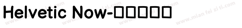 Helvetic Now字体转换